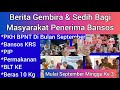 BERITA GEMBIRA & SEDIH BAGI PENERIMA BANSOS MULAI MINGGU KE 3 BULAN SEPTEMBER