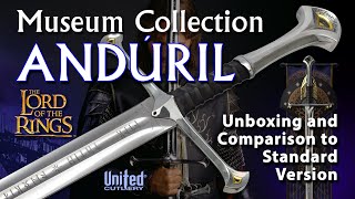 Anduril Museum Collection-Unboxing and Comparison