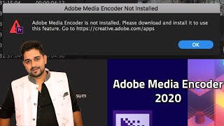 How to Fix Adobe Media Encoder Not Installed Error in 20 Seconds || New 2020 Trick