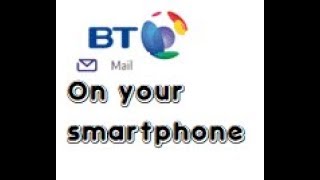 Can't log into BT Mail on smartphone, try this!
