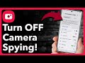 Your Android Phone's Camera Is SPYING On You - Turn This OFF