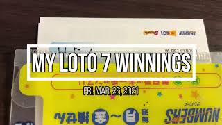 My small Loto 7 winnings Fri. Mar 26,2021