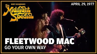 Go Your Own Way - Fleetwood Mac | The Midnight Special