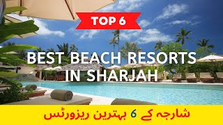 Beach Resorts in Sharjah