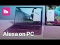 Amazon Alexa on Windows PCs is just disappointing