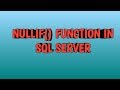 NULLIF() IN SQL SERVER | BY SQL SERVER TRAINING SESSIONS
