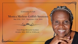 Celebrating The Life of Monica Myrlene Griffith Simmons