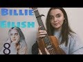 Billie Eilish - 8 / Easy Ukulele Tutorial