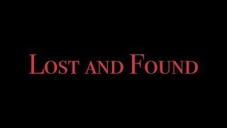 Lost and Found (2025 Horror-Comedy Short)