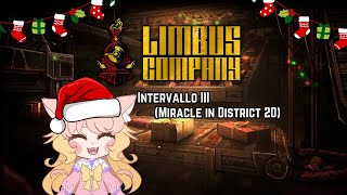 【Limbus Company】 Intervallo 3: Miracle in District 20 【Chi Chimernyan】