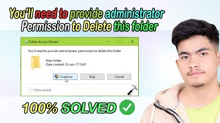 You'll need to provide administrator permission to delete the folder - How to Fix in 2022