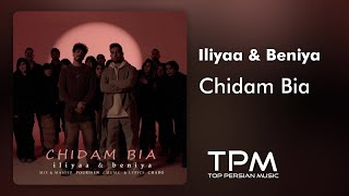 Iliyaa \u0026 Beniya - Chidam Bia | آهنگ جدید چیدم بیا از ایلیا و بنیا