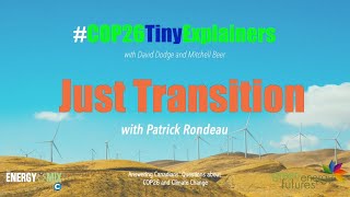 #COP26TinyExplainer – Just Transition with Patrick Rondeau