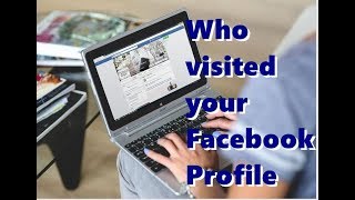 জানুন কারা আপনার Facebook প্রোফাইল ঘাঁটছে। How to know who is visiting my facebook profile.