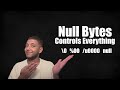 Nulling | How Much Strong Could The NullByte Be?