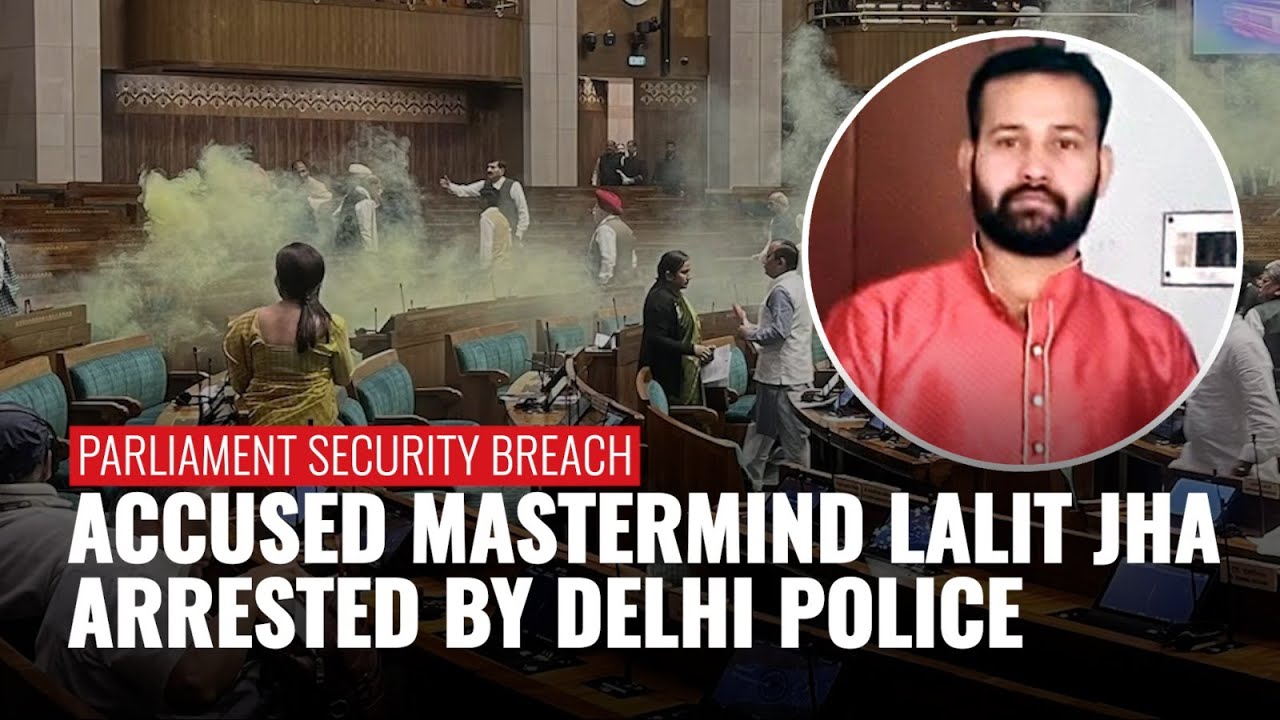 Parliament Security Breach: Accused Mastermind Lalit Jha Nabbed By ...