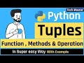 Python Tuple tutorial | Tuple functions and methods | Tuple Methods | Tuple Functions | Python | .py