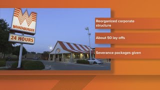 Whataburger lays off 50 employee due to new company structure