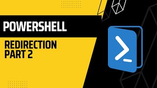 PowerShell: Redirection Operator Part 2