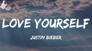 Justin Bieber - Love Yourself (TikTok 'Cause if you like the way you look that much Lyrics)