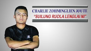 Suilung ruola lenglai ni- Rachel Lalrempui ft. Charlie Zohminglien |Cover