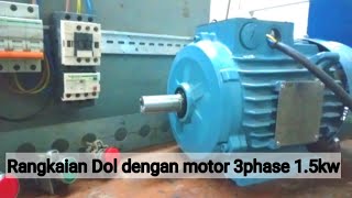 RANGKAIAN DOL STARTER LENGKAP DENGAN MOTOR INDUKSI 3PHASE 1.5KW