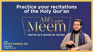 Alif Laam Meem - Learn \u0026 Improve Your Qur'an Recitation Live | Taught by:  Ustaz Hamza