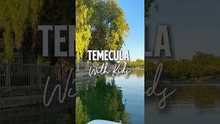 Temecula With Kids- just visiting or you live here? There’s tons to do #temeculavalley