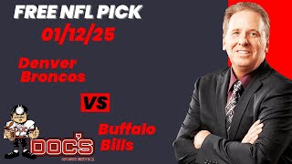 NFL Picks - Denver Broncos vs Buffalo Bills Prediction, 1/12/2025 Playoffs NFL Expert Best Bets