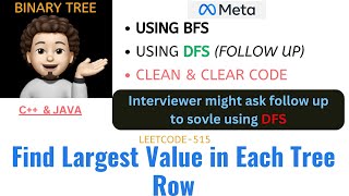 Find Largest Value in Each Tree Row | DFS | BFS | META | Leetcode - 515