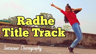 Radhe Title Track Dance | Radhe - Your Most Wanted Bhai | Salman Khan & Disha Patani | Sajid Wajid