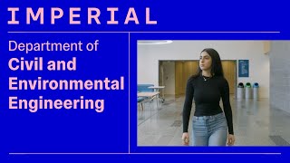 Undergraduate Study at Imperial | Civil \u0026 Environmental Engineering