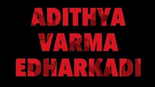 Shrestha Music-Adithya Varma|Edharkadi Full Hd Song|Dhruv Vikram