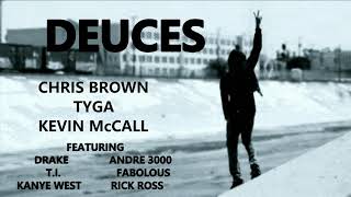 DEUCES - Chris Brown, Tyga, Kevin McCall, Drake, T.I., Kanye West, Fabolous, Ric