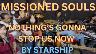 MISSIONED SOULS-COVER-STARSHIP-NOTHING'S GONNA STOP US NOW EP. 58