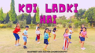 Koi Ladki Hai | Dil To Pagal Hai | Kids Dance | Manpreet AKA Eleven Choreography | IDA | 2022