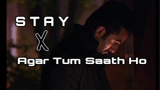 STAY x Agar  Tum Saath Ho [ Lofi Mashup ] Music with Vibes | Arijit Singh & Justin Bieber | Tamasha