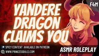 Possessive Yandere Dragon Takes You and Cuddles You ArrogantMonster girl Fdom ASMR(F4M)(F4A)