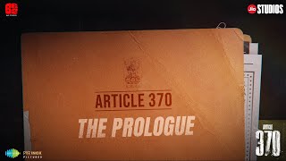 Article 370: The Prologue | Yami Gautam, Priya Mani | 23rd Feb 2024 | Jio Studios | B62 Studios