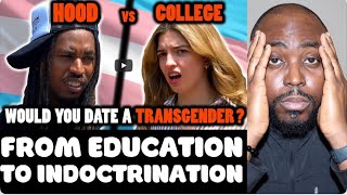 Would You Date A Transgender? Hood vs College-Town [Pastor Reaction]