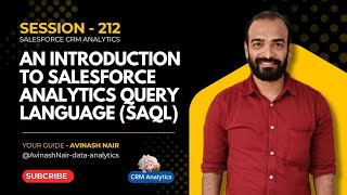 An Introduction to Salesforce Analytics Query Language (SAQL) | Session 212 #crmanalytics