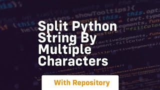split python string by multiple characters