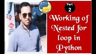 Nested for loop in python |Practical |Program in python idle