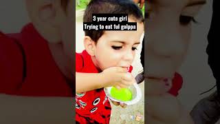 Try to eat full golgppa #viralshort#panipuri#kids#cutegirl #panipurichallenge