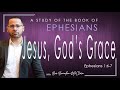 Jesus, God's Grace- Ephesians 1:6-7  | Bro Brandon McClain