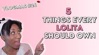 5 Things Every Lolita Should Own | VLOGMAS 2020 ❄️