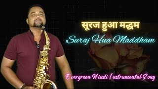 Saxophone Hindi Music New | Suraj Hua Maddham Instrumental Song | Saxophone Bollywood Songs