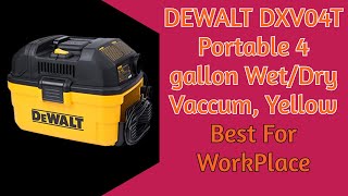 DEWALT DXV04T Portable 4-gallon Wet Dry Vacuum Review: A MUST HAVE for any time you need to clean!