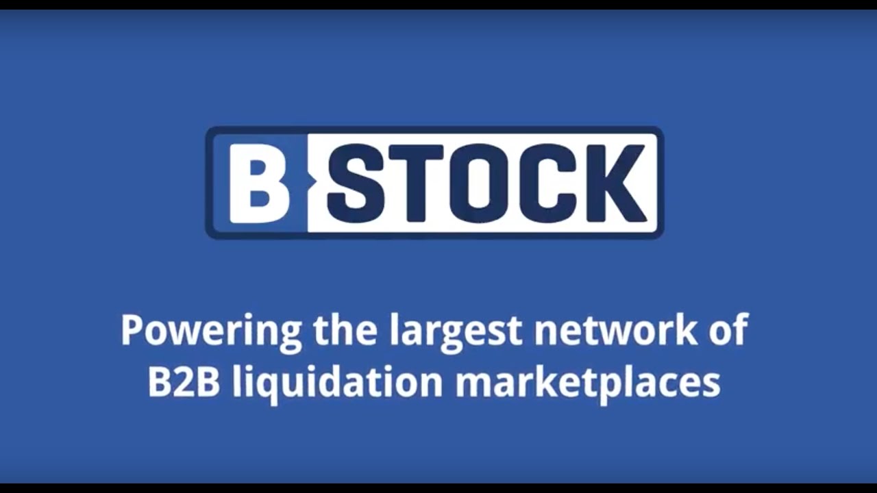 Learn How To Sell Your Liquidation Inventory On The B-Stock B2B Network ...