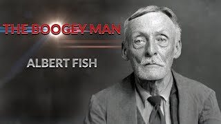 Serial Killer Documentary: Albert Fish (The Boogey Man)